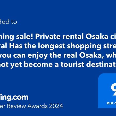 #803 Opening Sale! Private Rental Osaka City Central Has The Longest Shopping Street And You Can Enjoy The Real Osaka, Which Has Not Yet Become A Tourist Destination Dış mekan fotoğraf